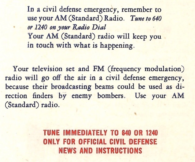 Two paragraphs from the Conelrad brochure. One tells you what radio frequency to tune in in case of attack, and the other says that TV will not work during this emergency.