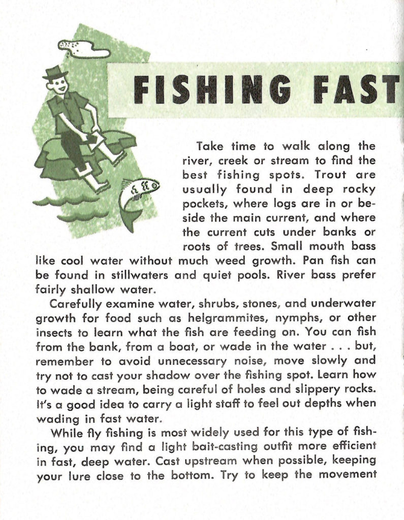 Details about fishing fun in fast water.