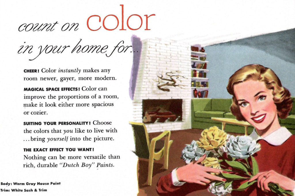 Count on Mid-Century Dutch Color for your home.
