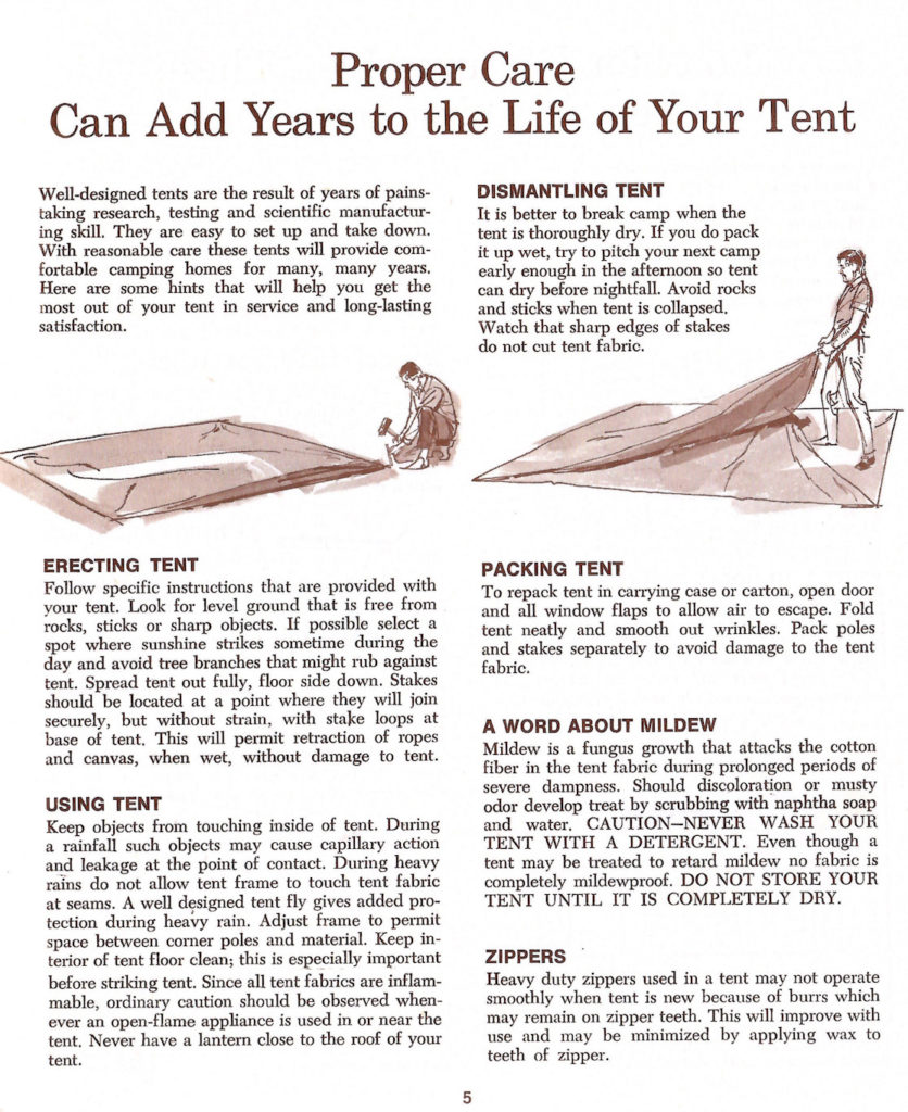 Proper care can add years to the life of your tent. Details on how to care for your tent.
