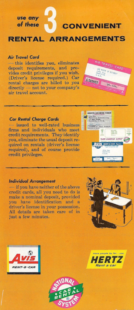 Fly & Drive. Three ways to rent a car. Air travel card, car rental card or individual agreement.