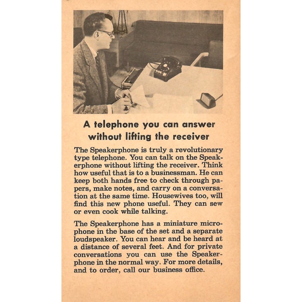An article about a new gadget in 1955 called the speaker phone. You could talk without picking up the telephone receiver.