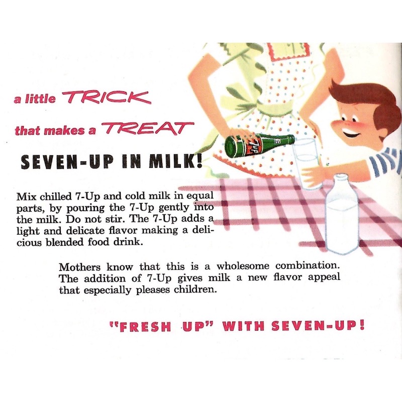 Recipe for 7-Up and milk.