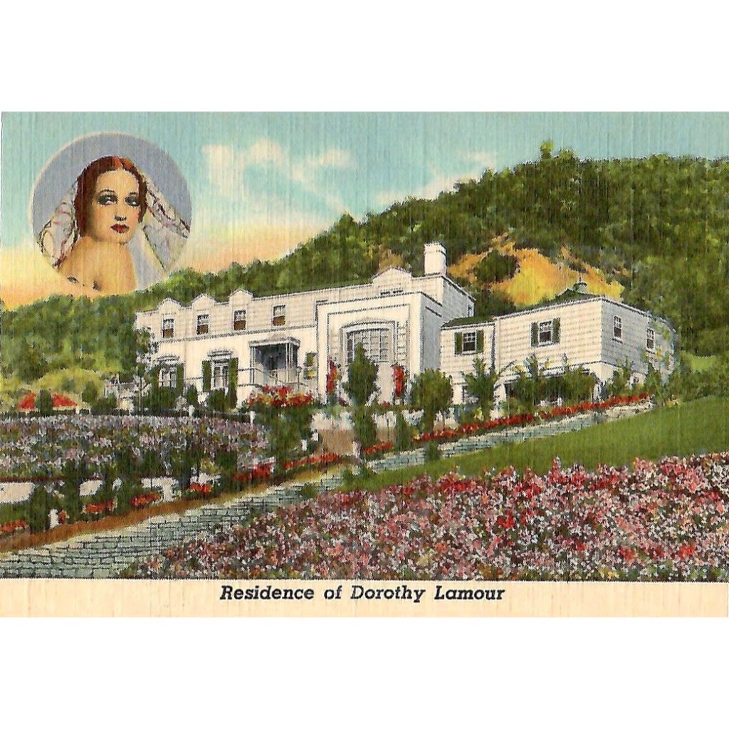 1940s Linen Postcard Showing Dorothy Lamour’s Home.