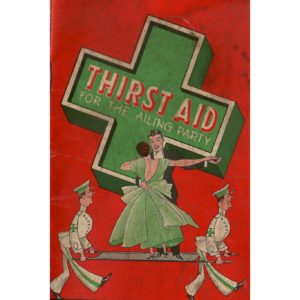 Read more about the article Prohibition’s Over! Break out the “Thirst Aid!”