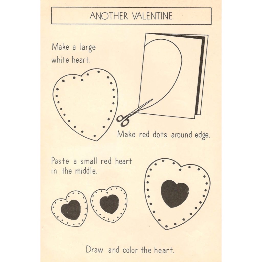 Directions to make another valentine, published in a children’s craft booklet in the 1940s.