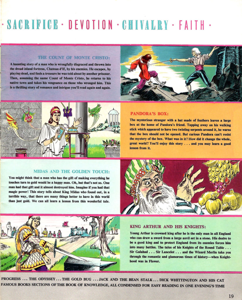 Sacrifice, devotion, chivalry, faith. An article in the Book of Knowledge Encyclopedia Promotional Booklet.