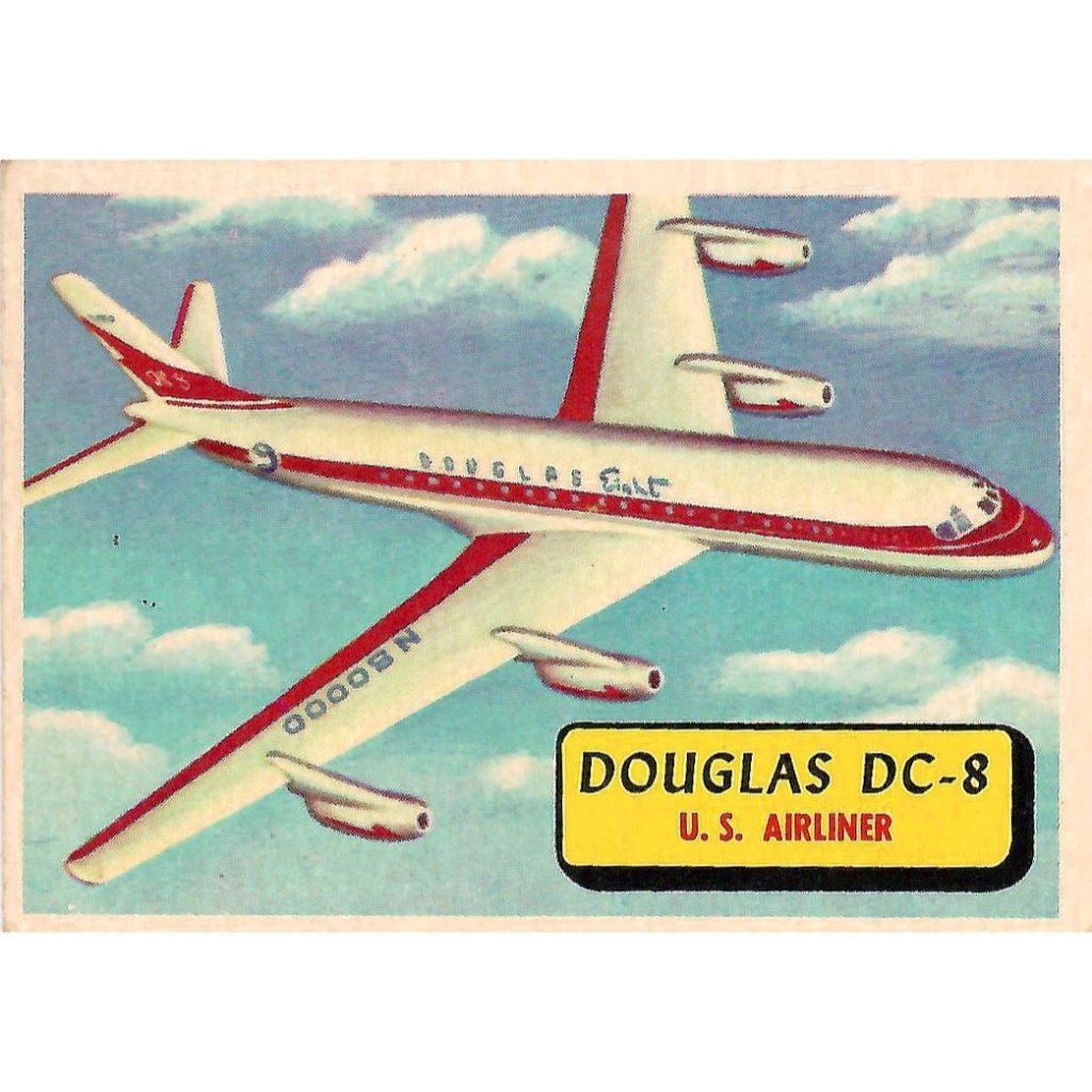 Douglas DC-8. Front of a 1957 "Planes of the World" card from Topps.