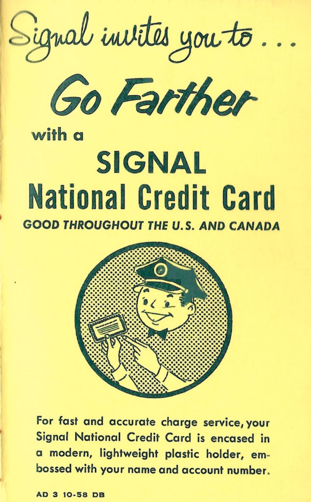 Offer to get a Signal Gas credit card. Advertisement inside a mileage record book handed out by Signal Gas.