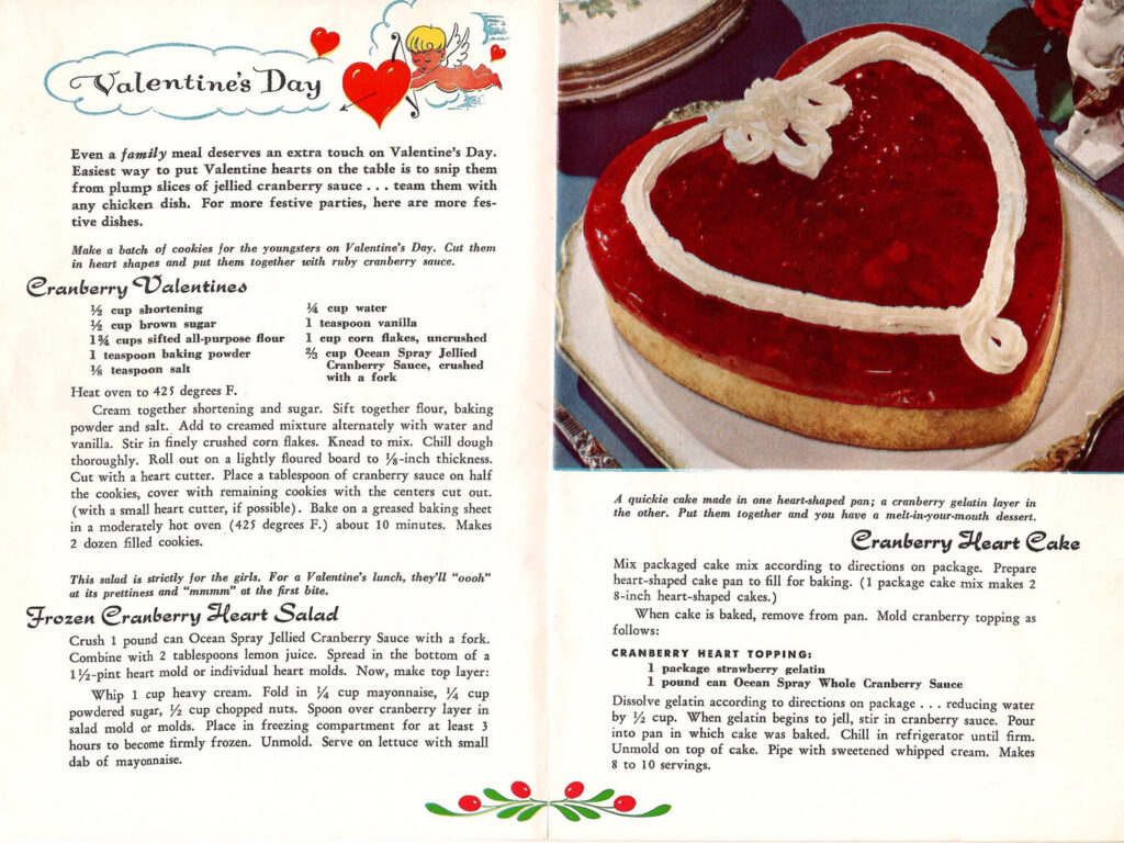 Cranberries for Valentine's Day. Page from a booklet with recipes featuring cranberries that can be served during holidays all throughout the year.