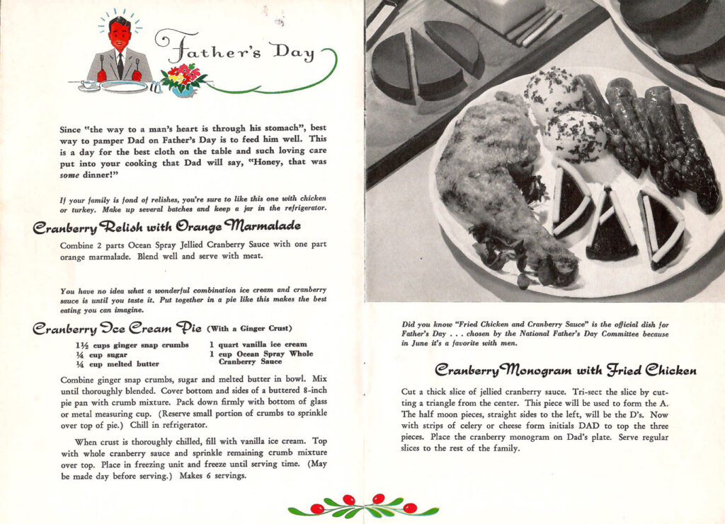 Cranberries for Father's Day. Page from a booklet with recipes featuring cranberries that can be served during holidays all throughout the year.